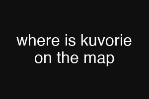 where is kuvorie on the map